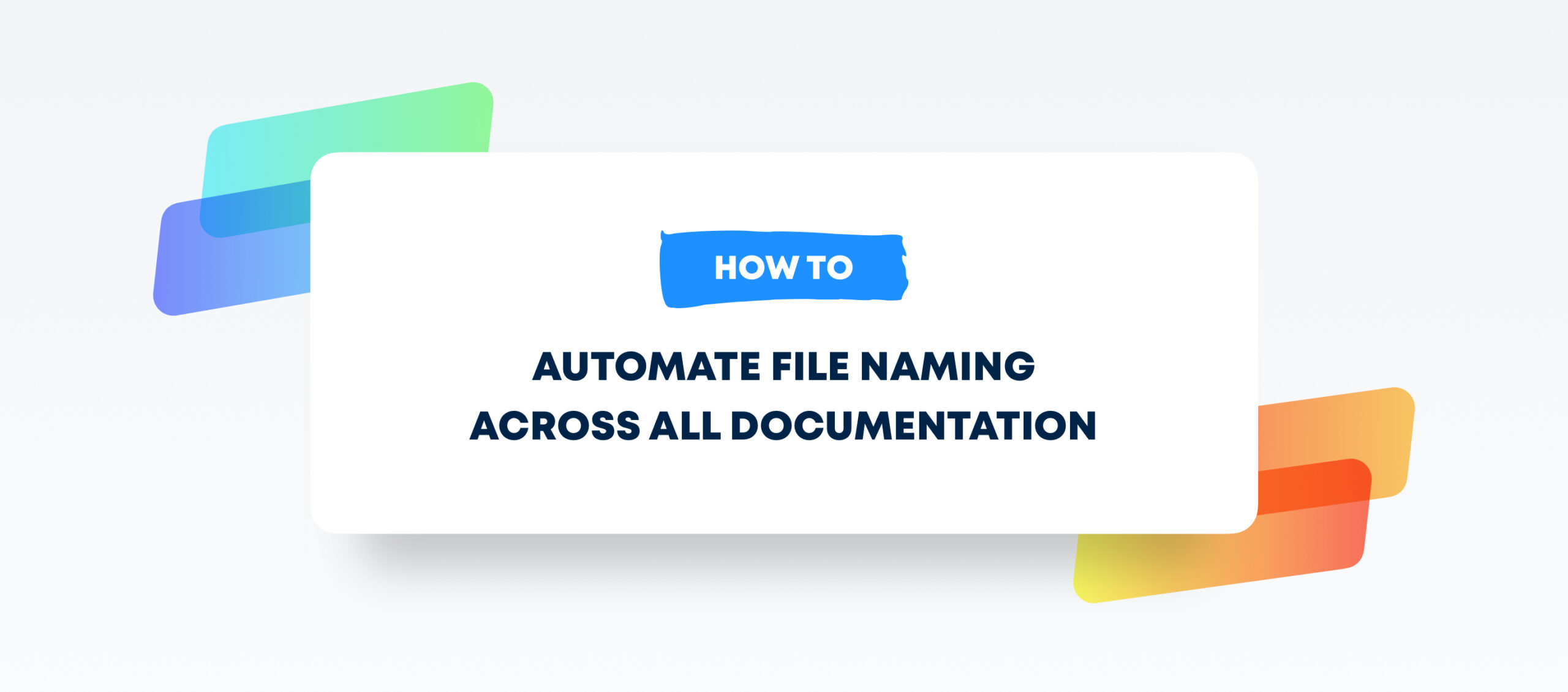 File naming best practices Improve file naming strategy